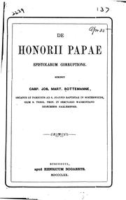 Cover of: De Honorii Papae epistolarum corruptione by Bottemanne, Caspar Joseph Martin Bp.