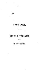 Cover of: Froissart: étude littéraire sur le XIVme siècle