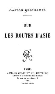 Cover of: Sur les routes d'Asie by Gaston Deschamps