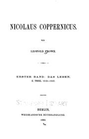 Cover of: Nicolaus Coppernicus: Erster Band: Das Leben, II. Theil 1512-1543