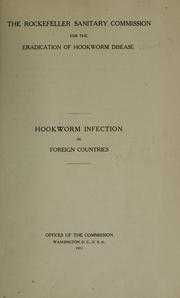 Cover of: Hookworm infection in foreign countries. by Rockefeller Sanitary Commission for the Eradication of Hookworm Disease., Rockefeller Sanitary Commission for the Eradication of Hookworm Disease.