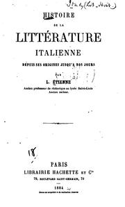 Cover of: Histoire de la litterature italienne depuis ses origines jusqu'à nos jours by Louis Étienne, Louis Étienne