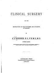Cover of: Clinical surgery for the instruction of practitioners and students of surgery.