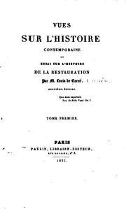 Cover of: Vues sur l'histoire contemporaine, ou, Essai sur l'histoire de la Restuaration