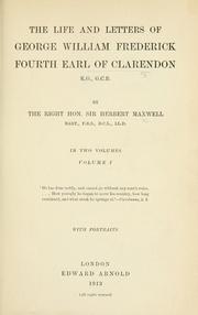 Cover of: The life and letters of George William Frederick, fourth earl of Clarendon, K.G., G.C.B.