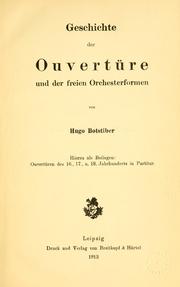 Geschichte der Ouvertüre und der freien Orchesterformen by Botstiber, Hugo.