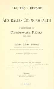 Cover of: The first decade of the Australian commonwealth: a chronicle of contemporary politics, 1901-1910