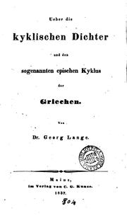 Cover of: Ueber die kyklischen Dichter und den sogenannten epischen Kyklus der Griechen by Georg Lange