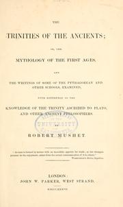 Cover of: The trinities of the ancients by Mushet, Robert