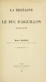 Cover of: La Bretagne et le duc d'Aiguillon, 1753-1770