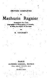Cover of: Oeuvres complètes de Mathurin Regnier: accompagnées d'une notice biographique & bibliographique, de variantes, de notes, d'un glossaire & d'un index