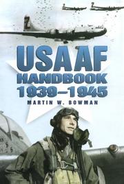 Cover of: The USAAF handbook 1939-1945 by Martin W. Bowman