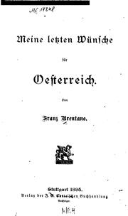 Cover of: Meine letzten Wünsche für Oesterreich by Franz Brentano