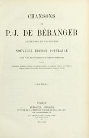 Cover of: Chansons de P.-J. de Béranger, anciennes et posthumes. by Pierre Jean de Béranger