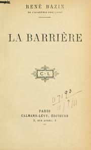 Cover of: La barriere. by René Bazin