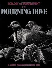 Cover of: Ecology and management of the mourning dove