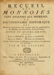 Cover of: Recueil des monnoies tant anciennes que modernes: ou, Dictionnaire historique des monnoies qui peuvent être connues dans les quatres parties du monde, avec leur poids, titre & valeur ...