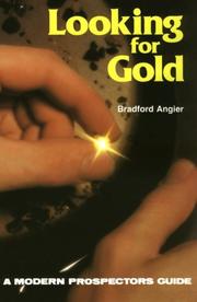 Cover of: Looking for gold: the modern prospector's handbook