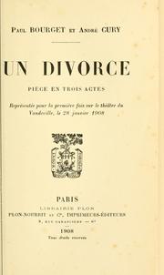 Cover of: divorce: pièce en trois actes [par] Paul Bourget & André Cury.