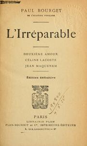 Cover of: L' Irréparable by Paul Bourget