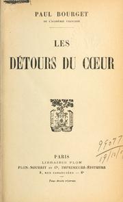 Cover of: Les détours du coeur. by Paul Bourget