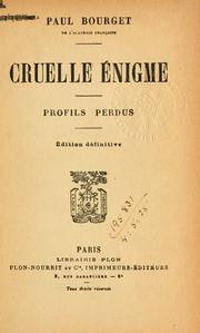 Cover of: Cruelle énigme. by Paul Bourget