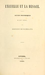 Cover of: écuelle et la besace: scenes historiques du 16eme siecle.