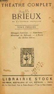 Cover of: Théâtre complet. by Eugène Brieux