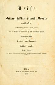 Cover of: Reise der oesterreichischen Fregatte Novara um die Erde: in den Jahren 1857, 1858, 1859, unter den Befehlen des Commodore B. von Wüllerstorf-Urbair