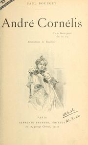 Cover of: André Cornélis. by Paul Bourget