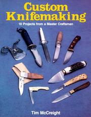 Cover of: Custom knifemaking: 10 projects from a master craftsman
