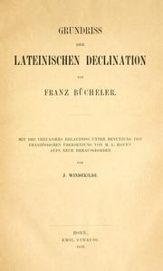 Cover of: Gundriss der lateinischen Declination.: Mit des Verfassers Erlaubniss unter Benutzung der französischen Übersetzung