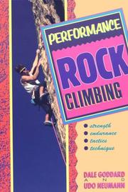 Performance rock climbing by Dale Goddard