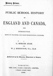Cover of: Public school history of England and Canada: with introduction, hints to teachers, and brief examination questions