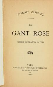 Cover of: gant rose: comédie en un acte & en vers.