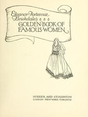 Cover of: Eleanor Fortesque Brickdale's Golden book of famous women. by Eleanor Fortescue-Brickdale