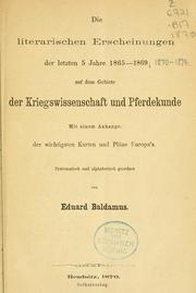 Cover of: Die literarischen erscheinungen der letzten 5 jahre 1865-1869; 1870-1874 by Eduard Baldamus