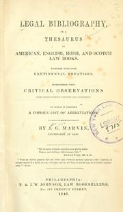 Cover of: Legal bibliography, or, A thesaurus of American, English, Irish, and Scotch law books