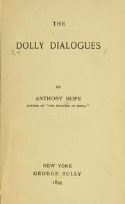 The Dolly dialogues by Anthony Hope