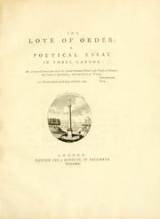 Cover of: The love of order: a poetical essay in three cantos.
