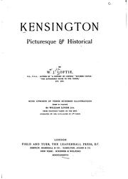 Kensington picturesque & historical by W. J. Loftie