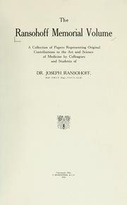 Cover of: The Ransohoff Memorial Volume: a collection of papers representing original contributions to the Art and Science of Medicine by Collegues and Students of Dr. Joseph Ransohoff.