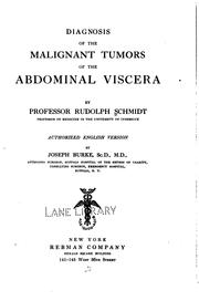 Diagnosis of the malignant tumors of the abdominal viscera by Schmidt, Rudolf