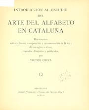 Cover of: Introducción al estudio del arte del alfabeto en Cataluña: documentos sobre la forma, composición y ornamentación de la letra de los siglos x al xiii.