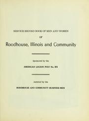 Cover of: Service record book of men and women of Roodhouse, Illinois and community by sponsored by the American Legion Post No. 373 ; assisted by the Roodhouse and community business men.