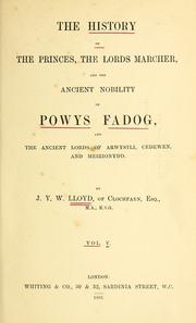 Cover of: history of the princes, the lords marcher, and the ancient nobility of Powys Fadog: and the ancient lords of Arwystli, Cedewen, and Meirionydd.
