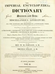 Cover of: The new imperial encyclopaedia, or, Dictionary of the sciences and arts by W. M. Johnson