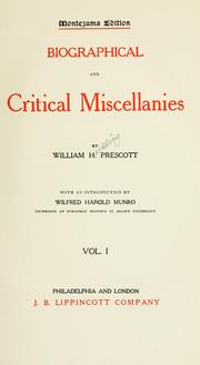 Cover of: Biographical and critical miscellanies. by William Hickling Prescott