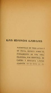 Cover of: manos largas: vaudeville en tres actos y en prosa