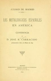 Cover of: Los metalúrgicos españoles en América: conferencia